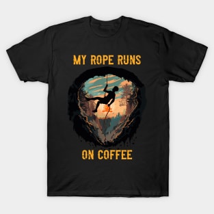 My rope runs on coffee T-Shirt